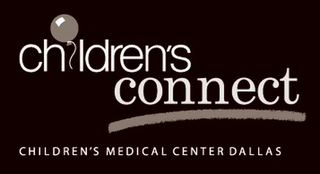 CHILDREN'S CONNECT CHILDREN'S MEDICAL CENTER DALLAS