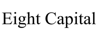EIGHT CAPITAL
