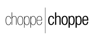 CHOPPE CHOPPE