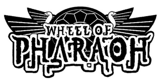 WHEEL OF PHARAOH
