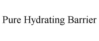 PURE HYDRATING BARRIER