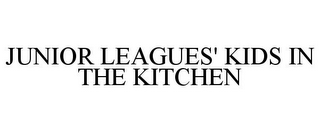 JUNIOR LEAGUES' KIDS IN THE KITCHEN