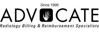 SINCE 1998 ADVOCATE RADIOLOGY BILLING & REIMBURSEMENT SPECIALISTS