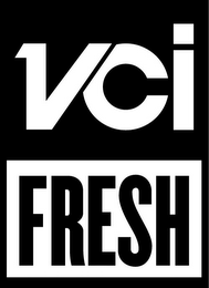 VCI FRESH