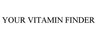 YOUR VITAMIN FINDER