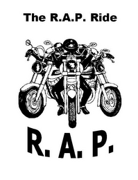 THE R.A.P. RIDE R.A.P.