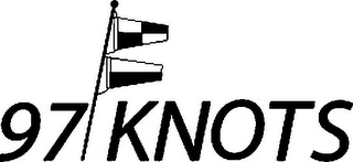 97 KNOTS