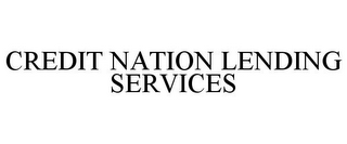 CREDIT NATION LENDING SERVICES
