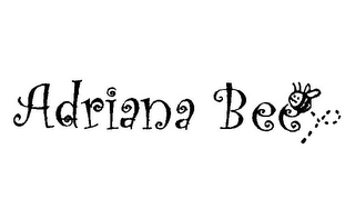 ADRIANA BEE