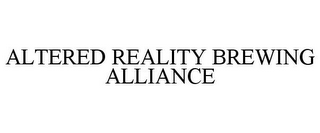 ALTERED REALITY BREWING ALLIANCE