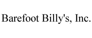 BAREFOOT BILLY'S, INC.