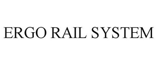 ERGO RAIL SYSTEM