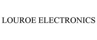 LOUROE ELECTRONICS