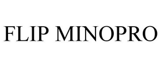 FLIP MINOPRO