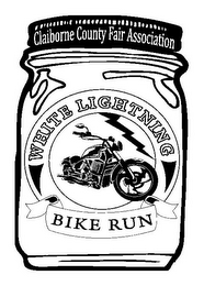 CLAIBORNE COUNTY FAIR ASSOCIATION WHITE LIGHTNING BIKE RUN