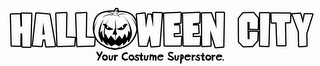 HALLOWEEN CITY YOUR COSTUME SUPERSTORE