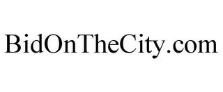 BIDONTHECITY.COM