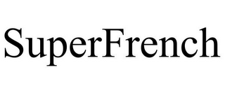 SUPERFRENCH