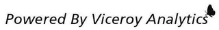 POWERED BY VICEROY ANALYTICS