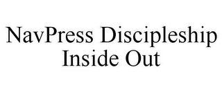 NAVPRESS DISCIPLESHIP INSIDE OUT