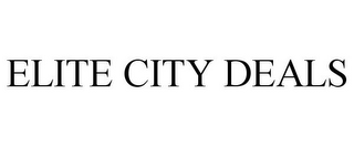 ELITE CITY DEALS