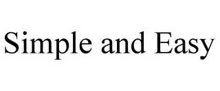 SIMPLE AND EASY