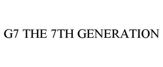 G7 THE 7TH GENERATION