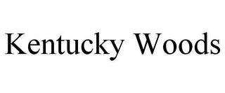 KENTUCKY WOODS
