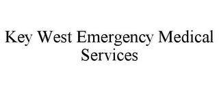 KEY WEST EMERGENCY MEDICAL SERVICES