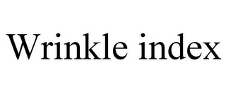 WRINKLE INDEX