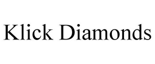 KLICK DIAMONDS