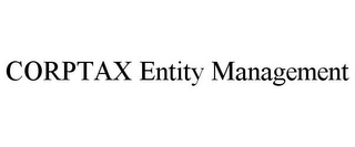 CORPTAX ENTITY MANAGEMENT