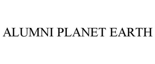 ALUMNI PLANET EARTH