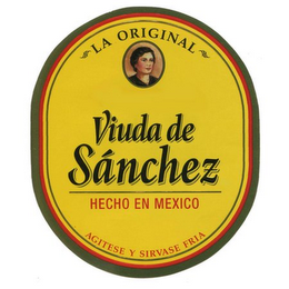 VIUDA DE SANCHEZ LA ORIGINAL HECHO EN MEXICO AGITESE Y SIRVASE FRIA