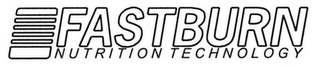 FASTBURN NUTRITION TECHNOLOGY