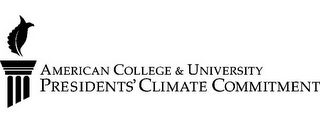 AMERICAN COLLEGE & UNIVERSITY PRESIDENTS' CLIMATE COMMITMENT