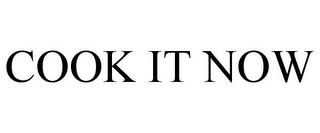 COOK IT NOW