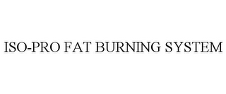 ISO-PRO FAT BURNING SYSTEM