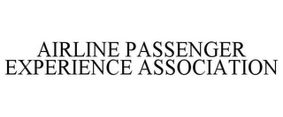 AIRLINE PASSENGER EXPERIENCE ASSOCIATION