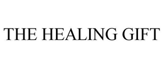 THE HEALING GIFT