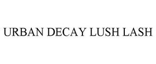 URBAN DECAY LUSH LASH