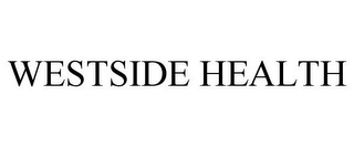 WESTSIDE HEALTH