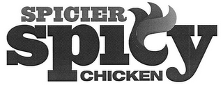 SPICIER SPICY CHICKEN