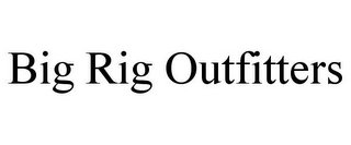 BIG RIG OUTFITTERS