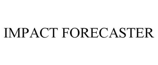 IMPACT FORECASTER