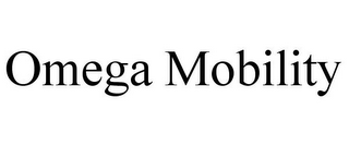 OMEGA MOBILITY