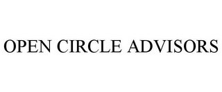 OPEN CIRCLE ADVISORS