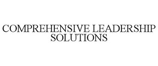 COMPREHENSIVE LEADERSHIP SOLUTIONS