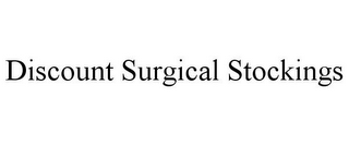 DISCOUNT SURGICAL STOCKINGS