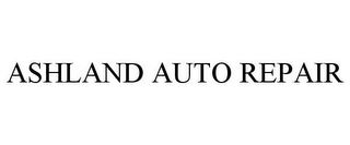 ASHLAND AUTO REPAIR